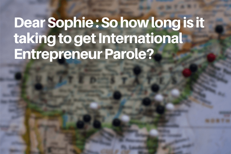 international-entrepreneur-parole-how-long-does-it-take